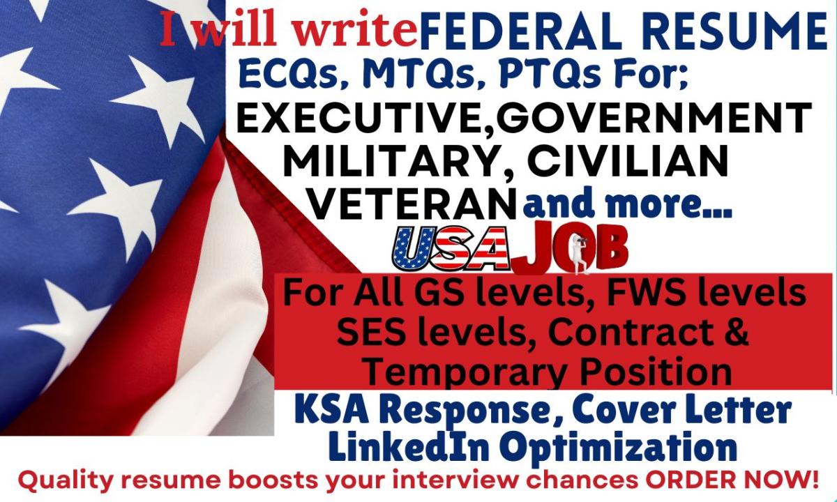 I Will Write Federal Resume KSA ECQs for Executive Government Military Veteran USAJOBS