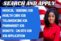 I Will Search and Apply for Medical Job Applications Using On-Site, Remote, and Hybrid Opportunities