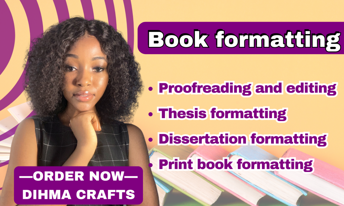 I Will Format, Edit, and Proofread Your Thesis or Dissertation