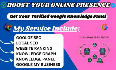 I Will Create a Verified and Approved Google Knowledge Panel for Business and Personal Use