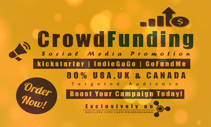 I Will Create and Promote Your Crowdfunding Campaign on GoFundMe, Kickstarter, and Indiegogo