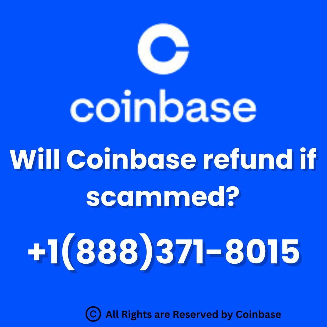 Will Coinbase Refund if Scammed?