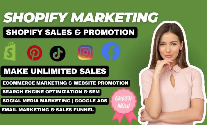 I Will Do Shopify Marketing, Ecommerce Marketing, Shopify Promotion, Boost Shopify Sales