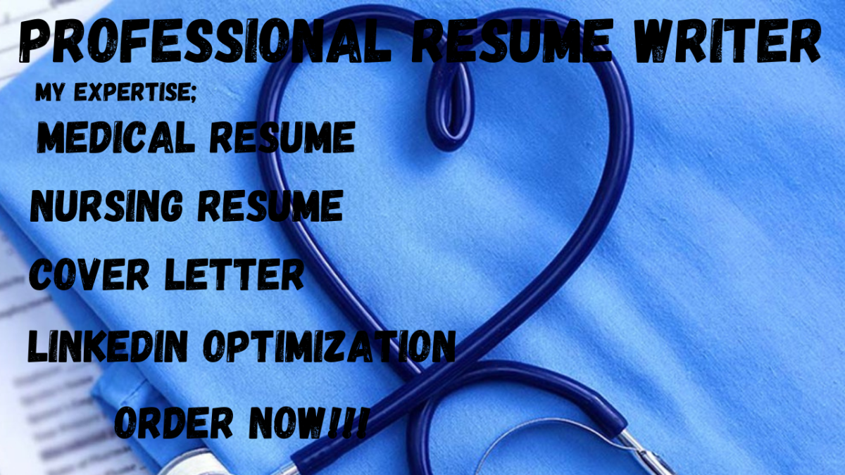 I Will Write You a Professional Medical Resume, Nursing Resume, Cover Letter, and LinkedIn Profile