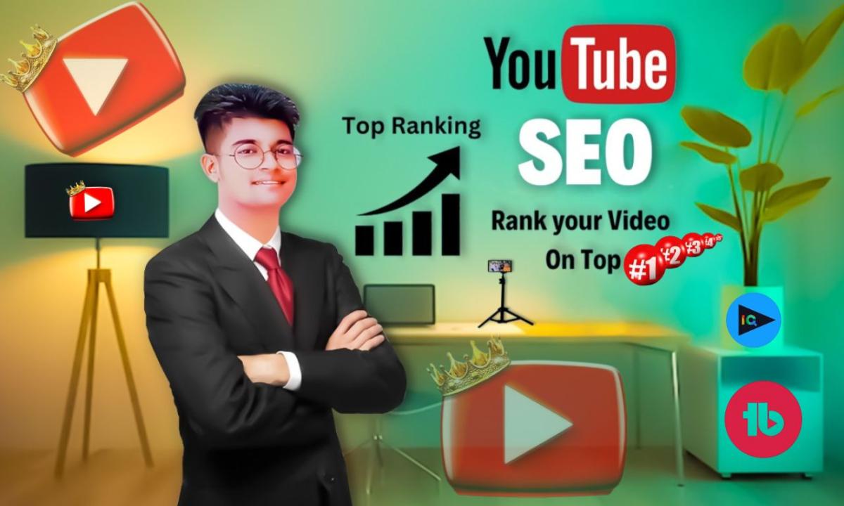 I Will Optimize YouTube Video SEO to Get Top Ranking