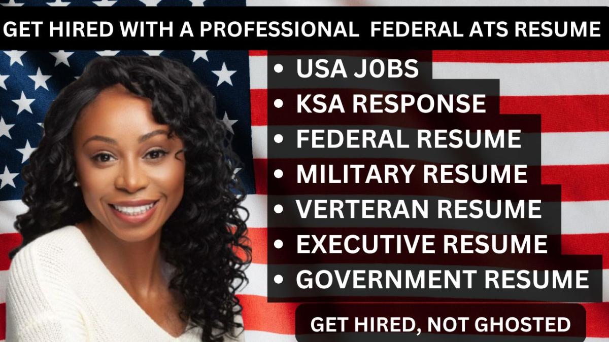 I Will Write Federal, Military, Government, Veteran, USAJobs, KSA, ECQ, Executive Resume