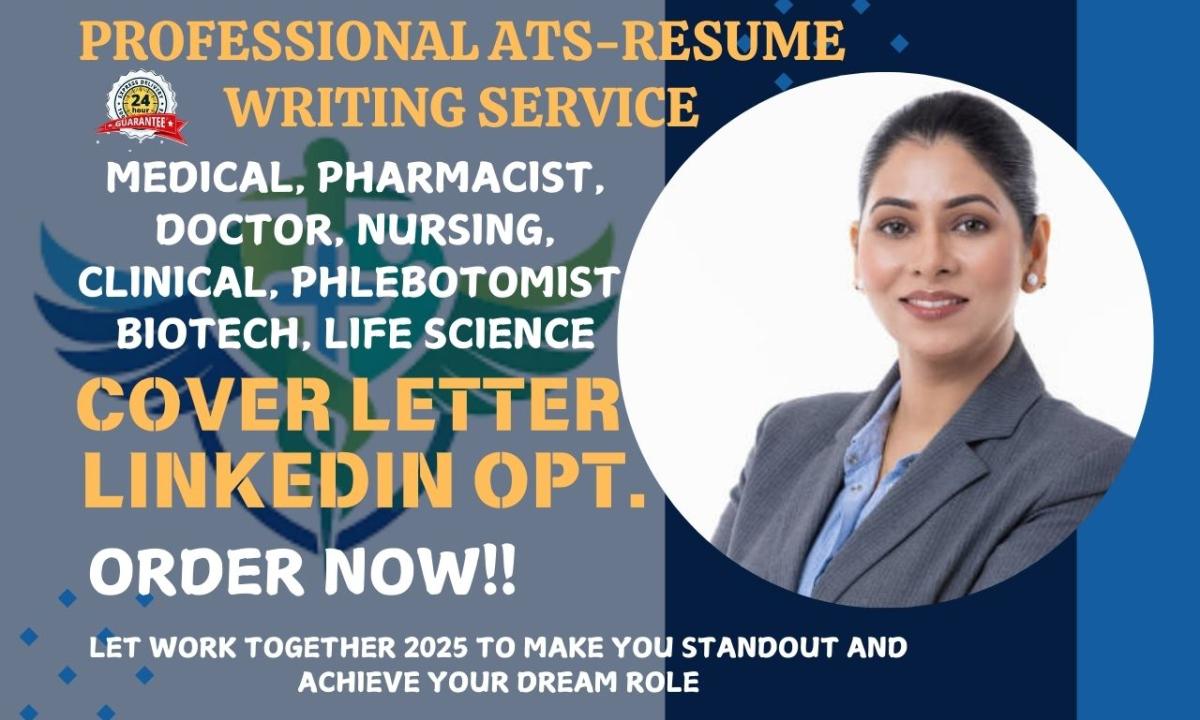 I Will Craft Medical, Doctor, Life Science, Clinical, Biotech, Pharmacy, Nursing Resume