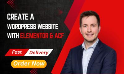 I Will Design a WordPress Website Using Elementor and ACF