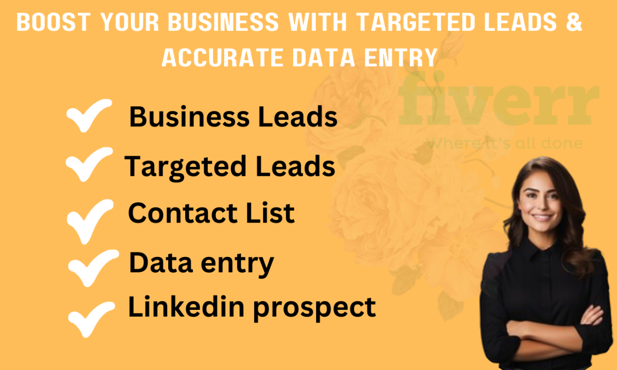 Targeted Leads & Contact List Creation: LinkedIn, B2B Business Leads, and Data Entry Services