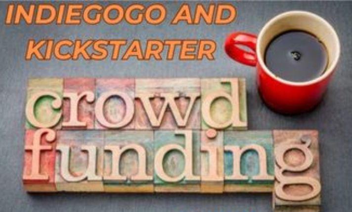 I Will Execute a Successful Crowdfunding Campaign on Kickstarter & Indiegogo