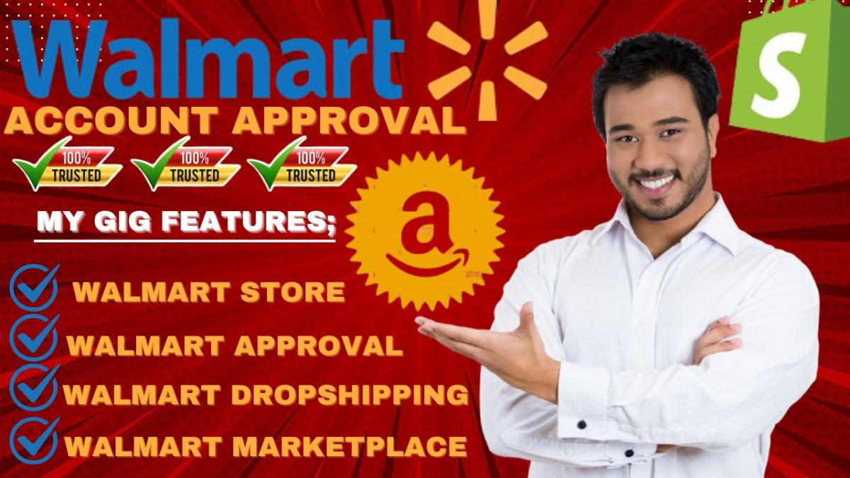 I Will Set Up a Professional Walmart Seller Account Approval for You