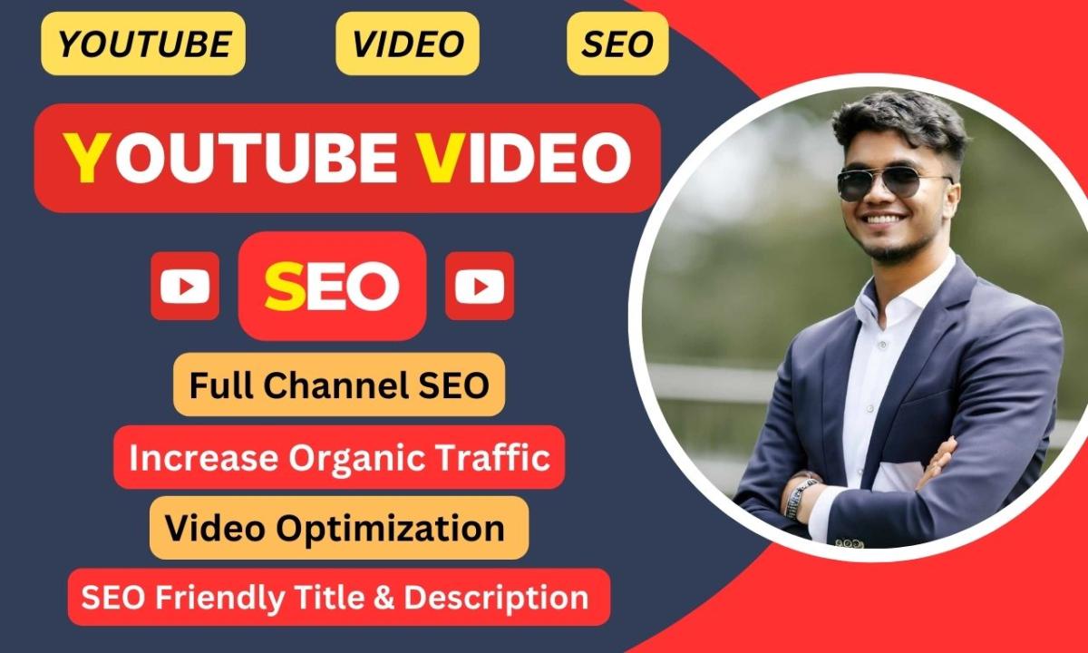 I Will Do Organic YouTube Video SEO for Top Ranking