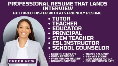 I will write professional education resume for stem teachers, school counselors and esl