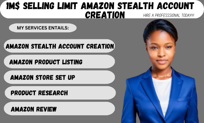 I will create fully verified amazon stealth account amazon store set up