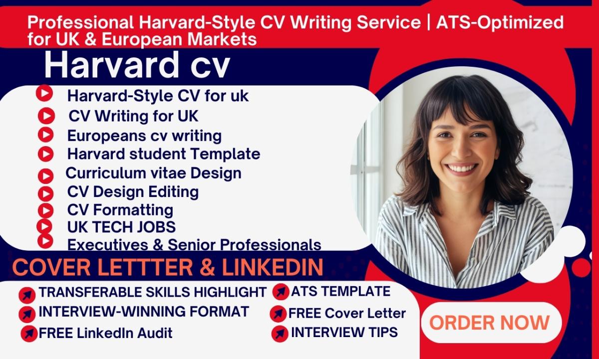 I will write and design an ats harvard style CV for UK european CV, harvard student CV