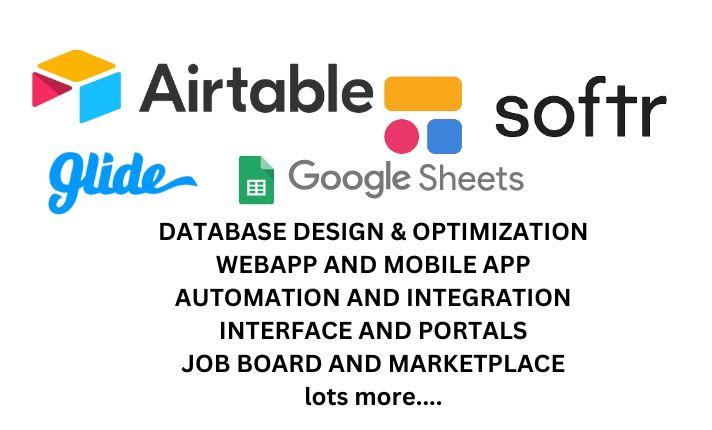 I will create database, apps, client portals, with airtable softr, glide, google sheet