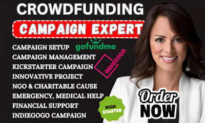 I will do crowdfunding campaign creation promotion on gofundme kickstarter indiegogo