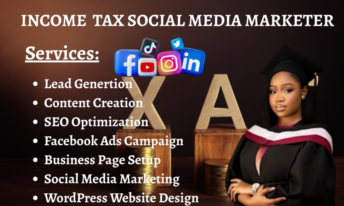 I Will Generate Income Tax Leads Through Social Media Marketing and Content Creation