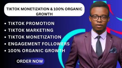 I Will Boost Your TikTok Sales with Monetization, Promotion, and Organic Growth