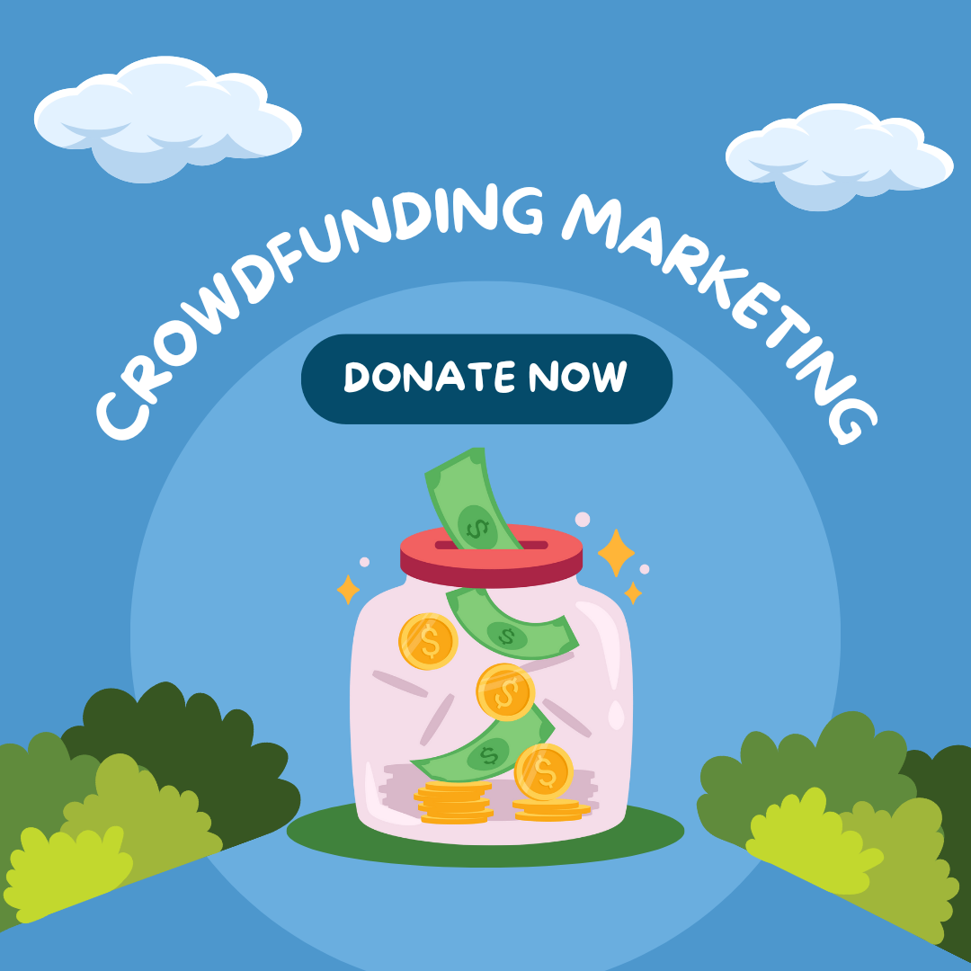 Crowdfunding Campaign Promotion for Kickstarter, Indiegogo, and GoFundMe