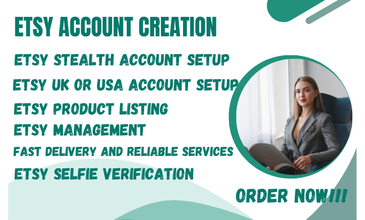 I Will Create a Fully Verified Etsy Seller Account, Etsy Store Setup, and Etsy Listing