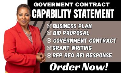 I Will Create a Comprehensive Government Capability Statement, Business Plan, Bid, Grant, RFP, FRQ, and RFI Proposal