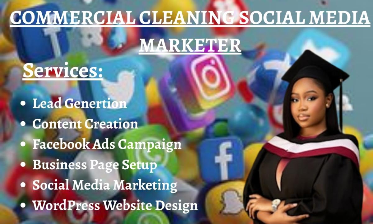 I Will Be Your Commercial Cleaning Social Media Marketer And Content Creator