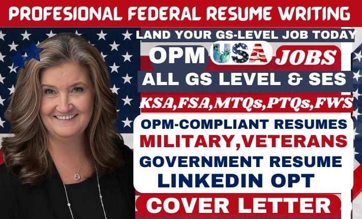 I Will Craft Expert Federal Resumes for USAJOBS, ECQs, MTQs, KSAs, SES, and Executive Resume Services