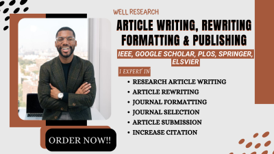 I Will Write, Format, and Publish Your Research Article in Peer-Reviewed Journals (IEEE, Scopus)
