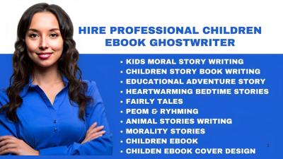 I Will Be Your Children’s Book Ghostwriter, Kid Moral Story Writer, Fiction eBook Ghostwriting
