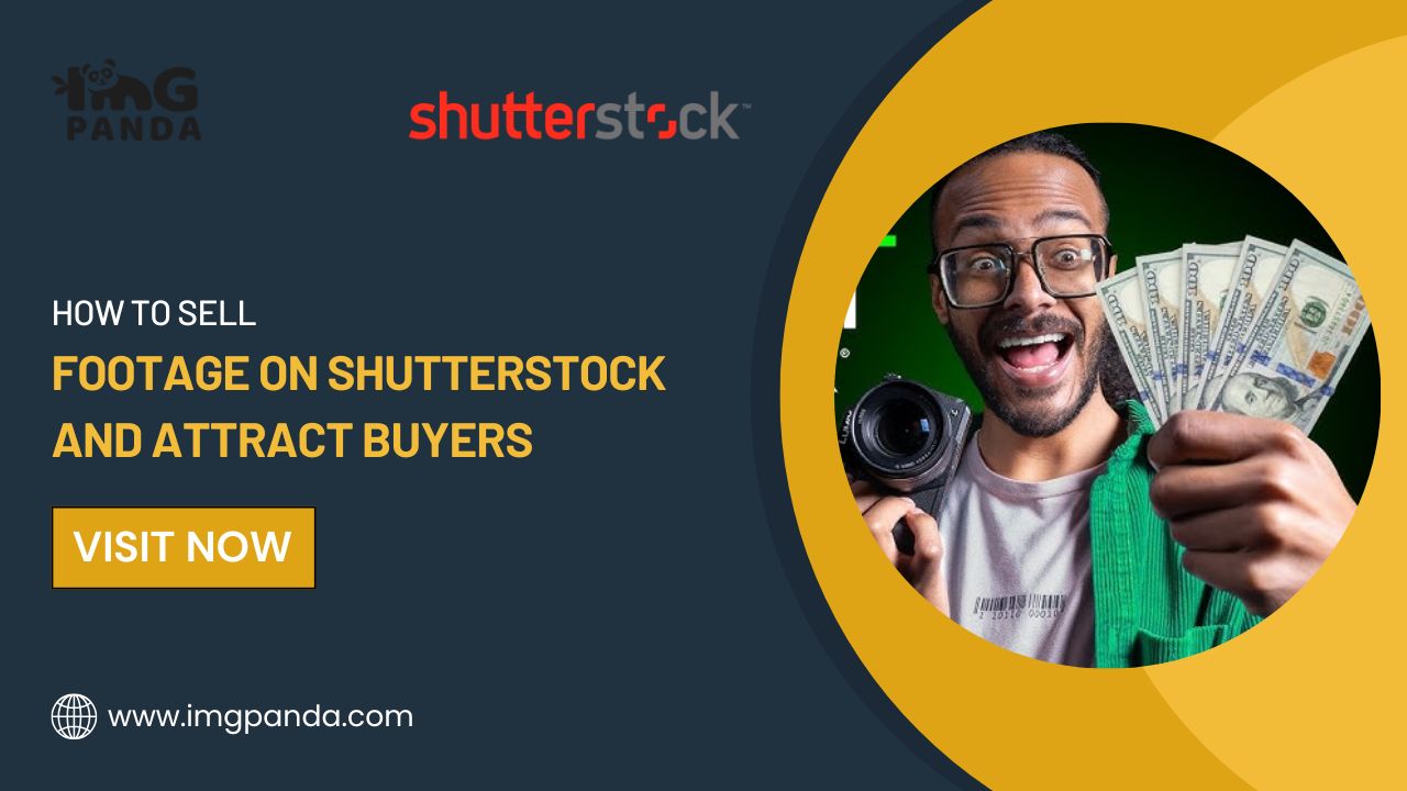 How to Sell Footage on Shutterstock and Attract Buyers
