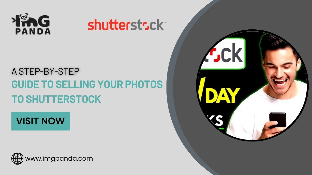 A Step-by-Step Guide to Selling Your Photos to Shutterstock