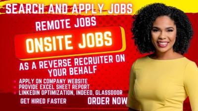 I Will Search and Apply for Jobs and Remote Positions as a Reverse Recruiter