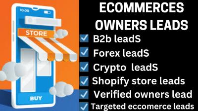 Do B2B Lead Generation for eCommerce Store Owner Leads – Mobile List of Any Industry