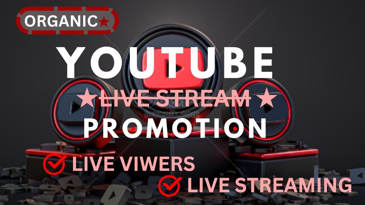 I Will Organically Promote Your YouTube Live Stream to Get Real Viewers