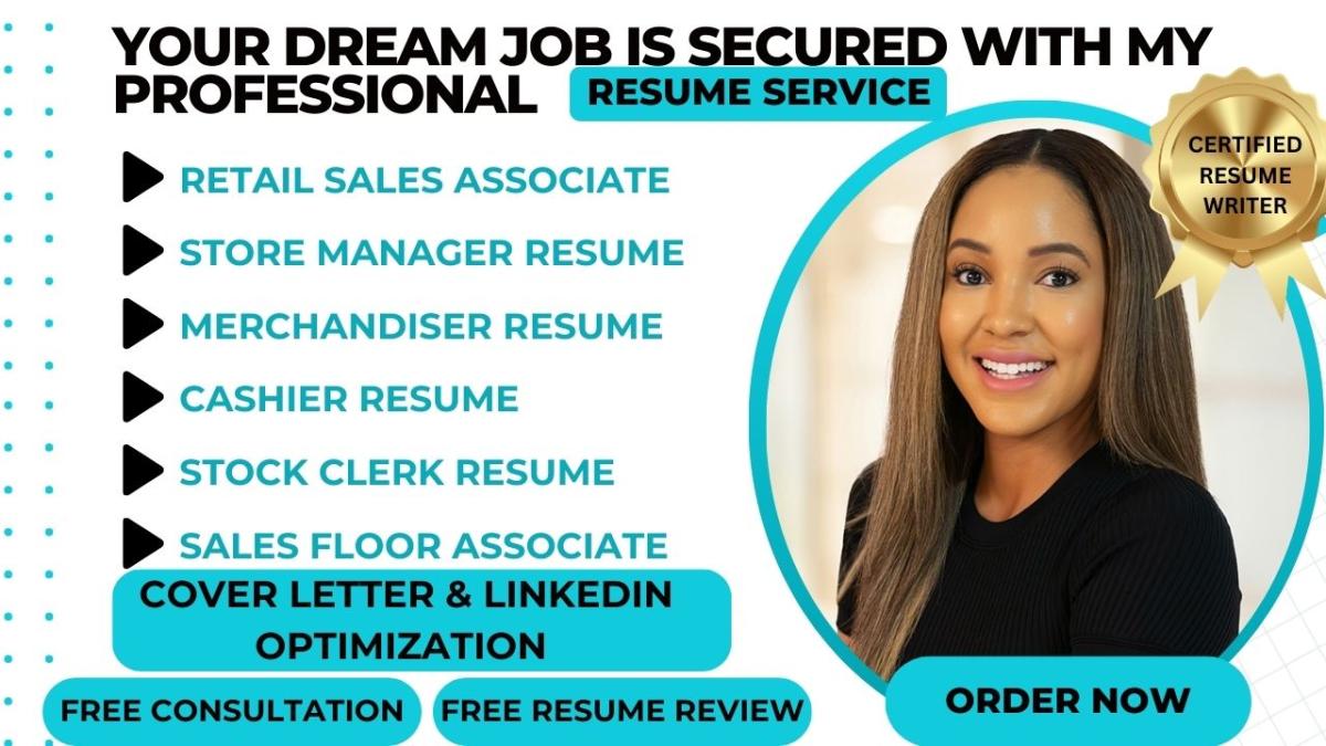 I will do a retail sales associate, store manager, cashier, merchandiser, retail resume