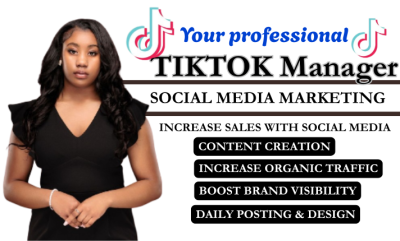 I will be your TikTok Expert TikTok Marketing Manager TikTok Organic Growth