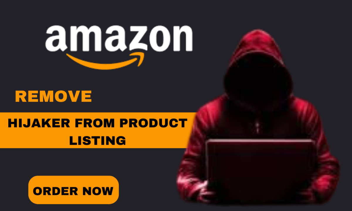 I Will Secure Your Amazon Listings from Hijackers with Expert Hijacker Removal Service