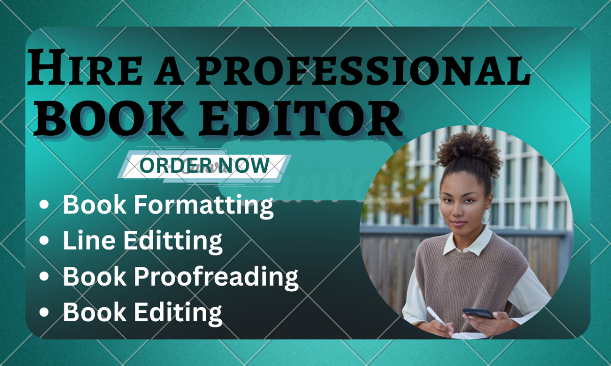 I will do Book Proofreading, Book Formatting, Line Editing as Your Ebook Editor
