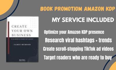 I Will Do Book Promotion Amazon KDP TikTok Ads for Your Social Media to Boost Sales