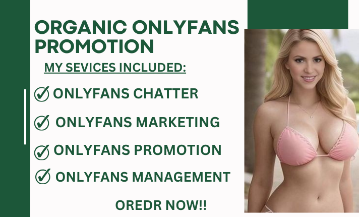 I Will Do OnlyFans Promotion, Fansly Chatter, Fanvue, Patreon, Website SEO & Twitter Marketing