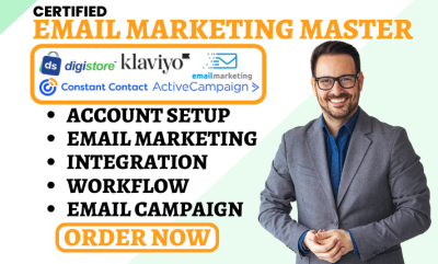 I will setup Digistore, Constant Contact, ActiveCampaign, Klaviyo Email Marketing Campaign