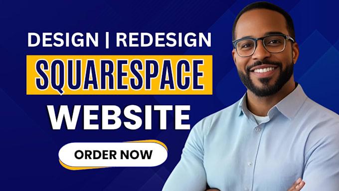 I will design Squarespace website redesign Squarespace website Squarespace website SEO
