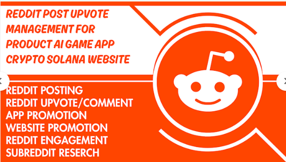I will reddit post upvote management for product ai game app crypto solana website