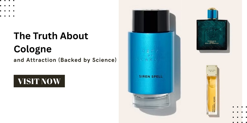 The Truth About Cologne and Attraction (Backed by Science)