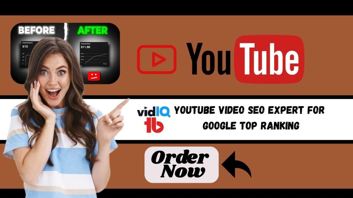 I will be your YouTube Video SEO Expert for Google Top Ranking