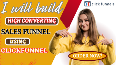 I Will Build High Converting Sales Funnel Using ClickFunnels