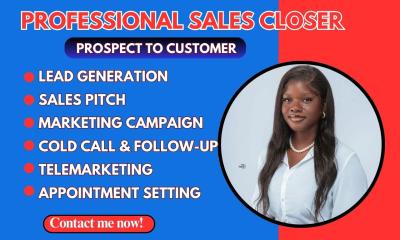 I will be your high ticket sales closer sales agent online sales b2b salesperson