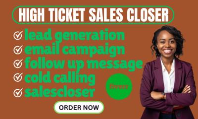 I will be your sales closer, sales representative, salesperson, LinkedIn sales expert for B2B sales