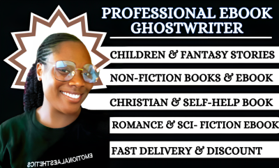 I Will Ghostwrite Children’s Fiction, Christian Non-Fiction, and Ghost Books